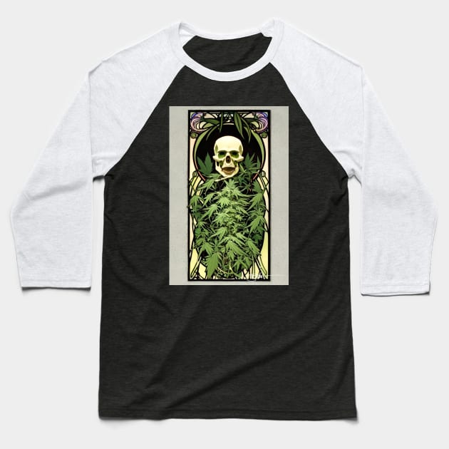 Weed After Death 3 84 Baseball T-Shirt by Benito Del Ray